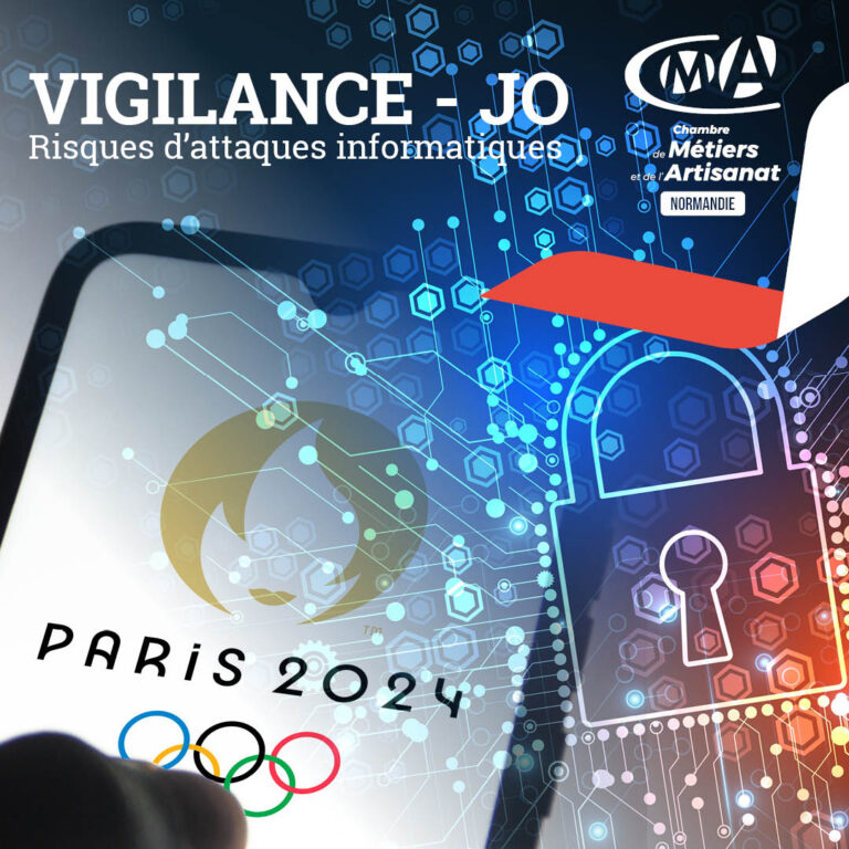 Vigilance - Cybersécurité - Risques d'attaques numériques à l'approche des JO