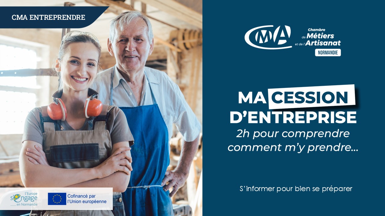 « Ma cession d’entreprise, 2h pour comprendre comment m’y prendre » – les prochaines dates en Normandie