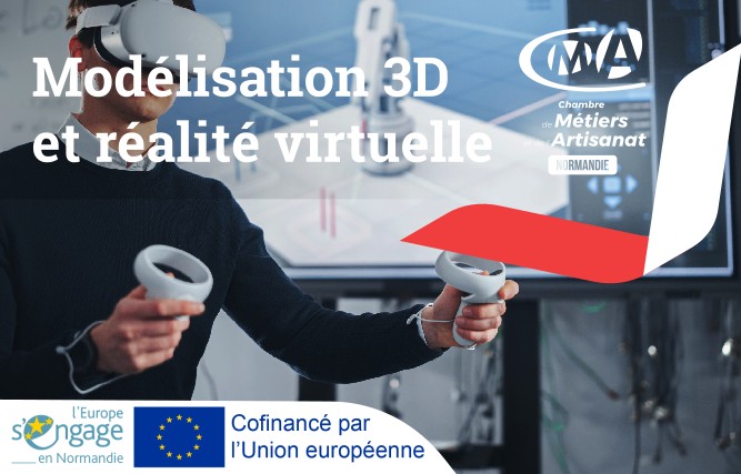 Atelier découverte modélisation 3D et Réalité Virtuelle à la CMA Normandie à Rouen (76)