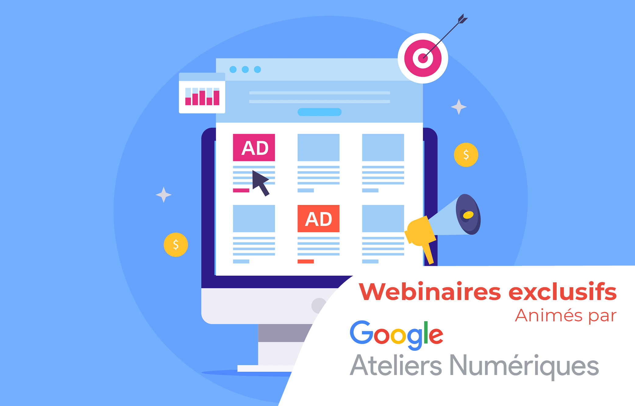Webinaire GOOGLE "Quelles sont les bases de la publicité en ligne ?"