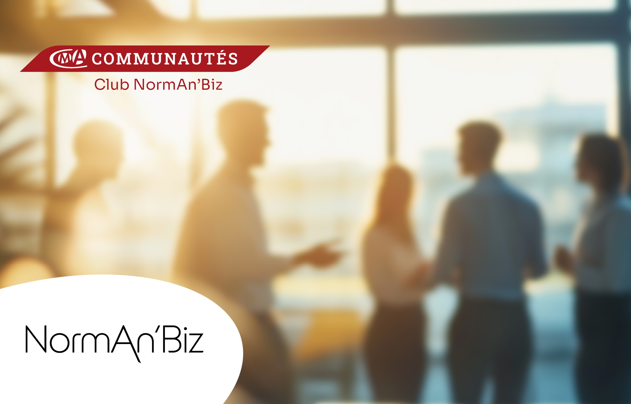 Découvrez CMA Communautés, Club NormAn'Biz. Un réseau pour booster votre activité !