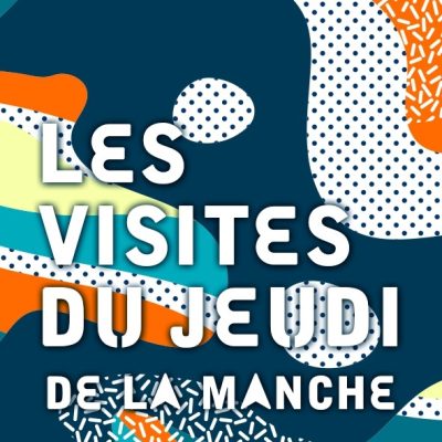 Visites du Jeudi - CMA Normandie Manche